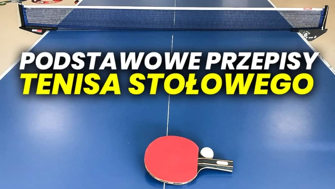 Jak grać w tenisa stołowego - proste zasady i techniki dla początkujących