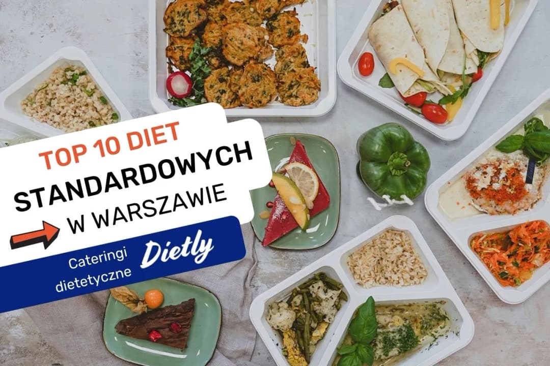 Jaki catering dietetyczny w Warszawie? Top 5 najlepszych firm